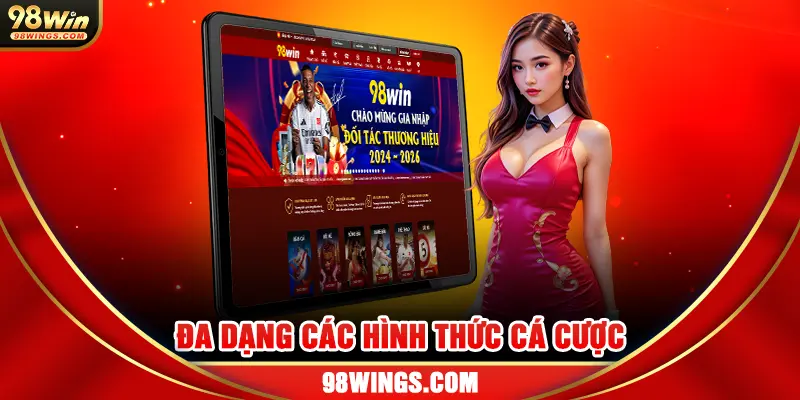 Đa dạng các hình thức cá cược